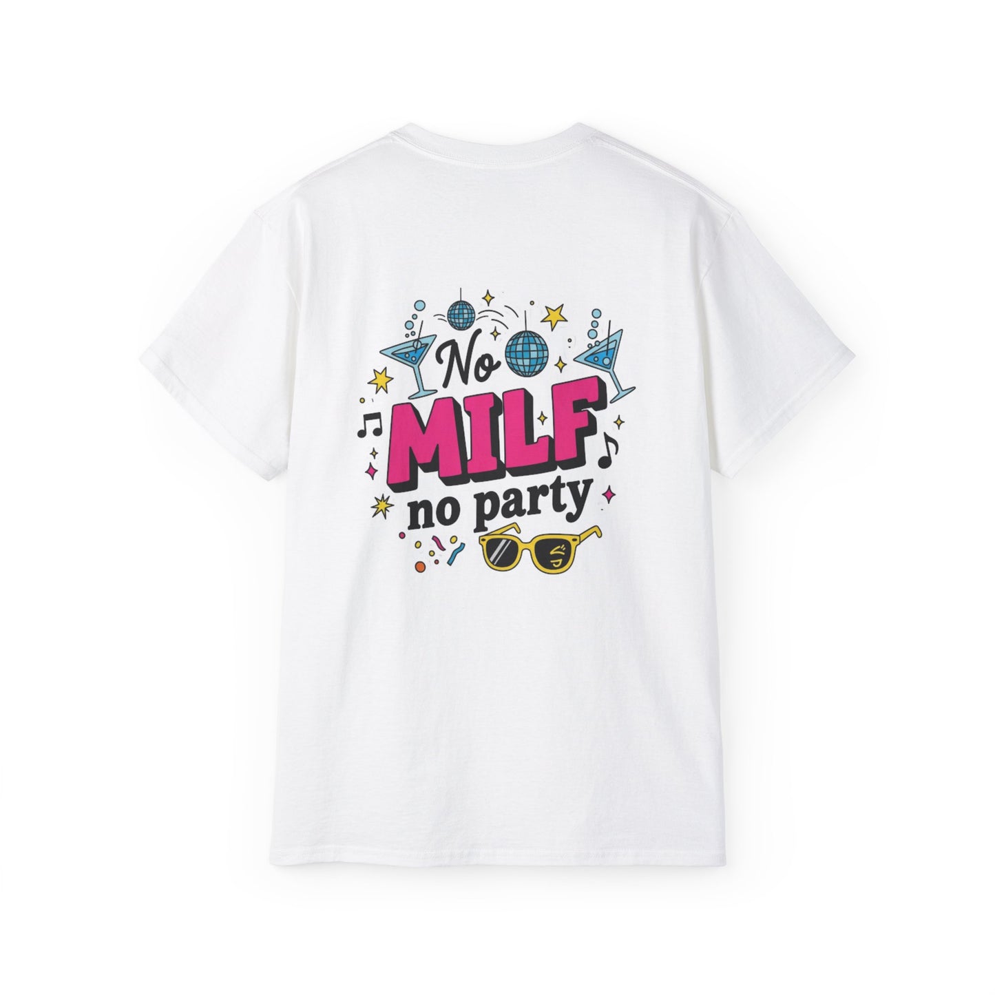 Maglietta con frase divertente - No MILF No Party