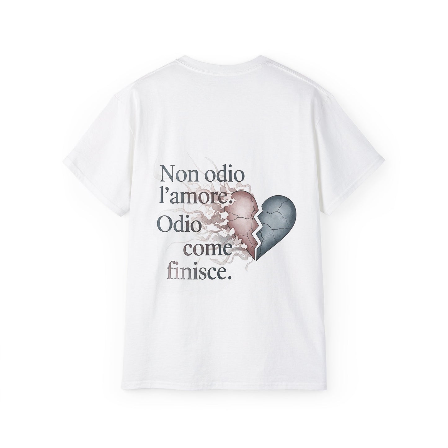 Funny Statement Tee - Non odio l’amore. Odio come finisce