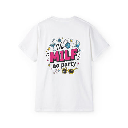 Maglietta con frase divertente - No MILF No Party